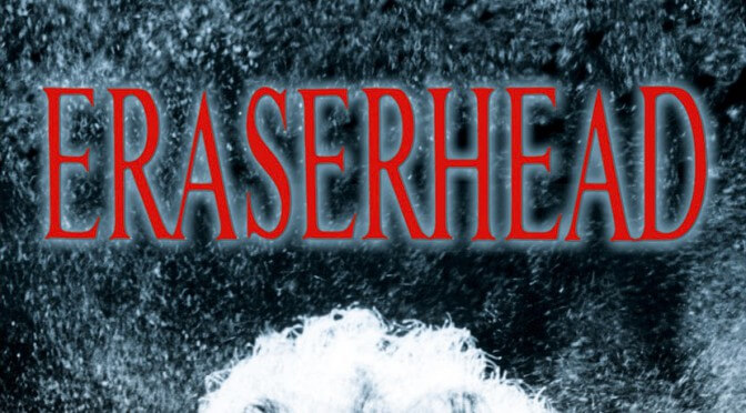 David Lynch #5: Eraserhead (1977)