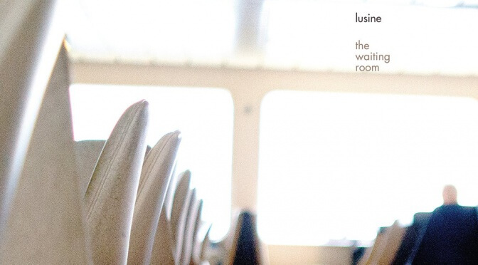 LP: Lusine – The Waiting Room (2013)